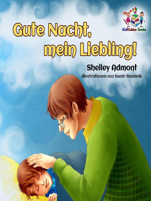 Title details for Gute Nacht, mein Liebling! by Shelley Admont - Available